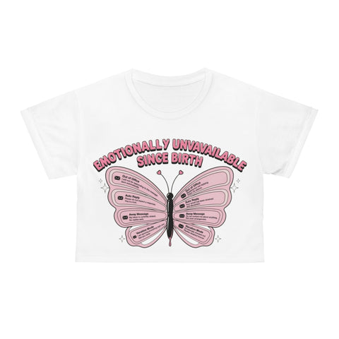 Emotionally Unavailable Since Birth Crop Tee — Pink Butterfly Graphic