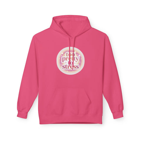 Pretty To Stress Hoodie — Pastel Aesthetic Comfort Pullover