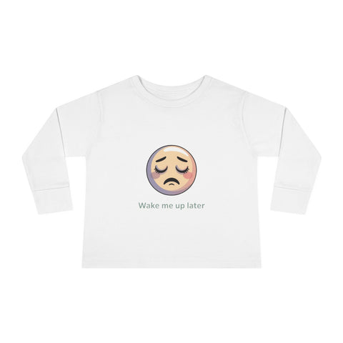 Toddler Long Sleeve Tee — 'Wake Me Up Later' Sleepy Emoji Kids Shirt