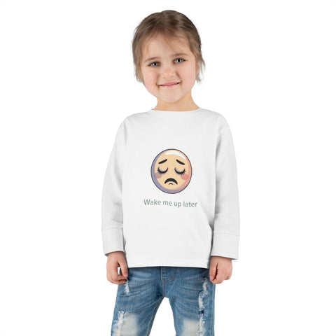 Toddler Long Sleeve Tee — 'Wake Me Up Later' Sleepy Emoji Kids Shirt