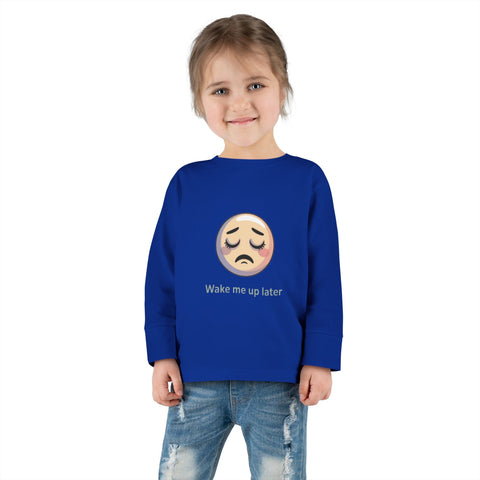 Toddler Long Sleeve Tee — 'Wake Me Up Later' Sleepy Emoji Kids Shirt