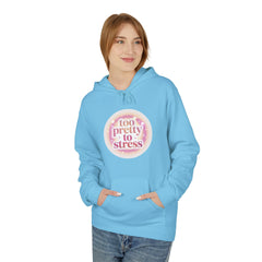 Pretty To Stress Hoodie — Pastel Aesthetic Comfort Pullover