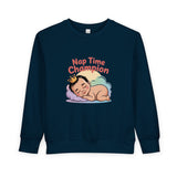Nap Time Champion Toddler Sweatshirt — Cute Sleeping Baby Graphic