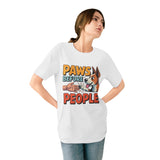 Paws Before People T-Shirt — Funny Dog Lover Tee