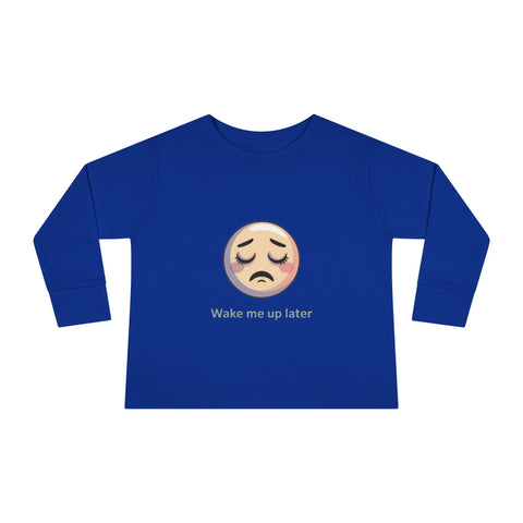 Toddler Long Sleeve Tee — 'Wake Me Up Later' Sleepy Emoji Kids Shirt