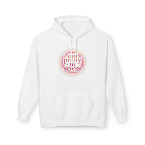 Pretty To Stress Hoodie — Pastel Aesthetic Comfort Pullover