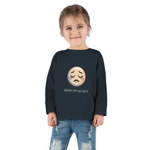 Toddler Long Sleeve Tee — 'Wake Me Up Later' Sleepy Emoji Kids Shirt