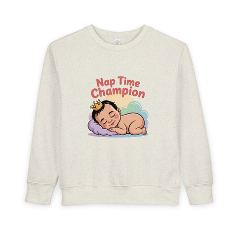 Nap Time Champion Toddler Sweatshirt — Cute Sleeping Baby Graphic