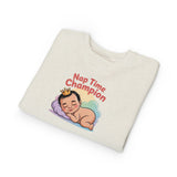 Nap Time Champion Toddler Sweatshirt — Cute Sleeping Baby Graphic